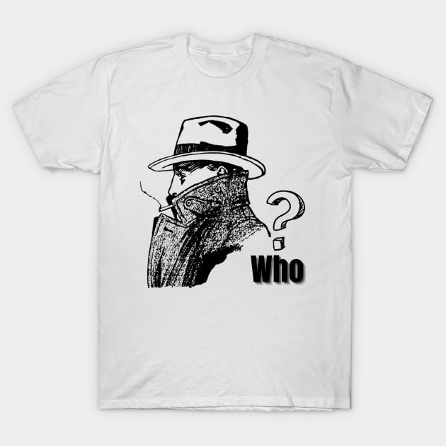 Who? T-Shirt by Rara Desain